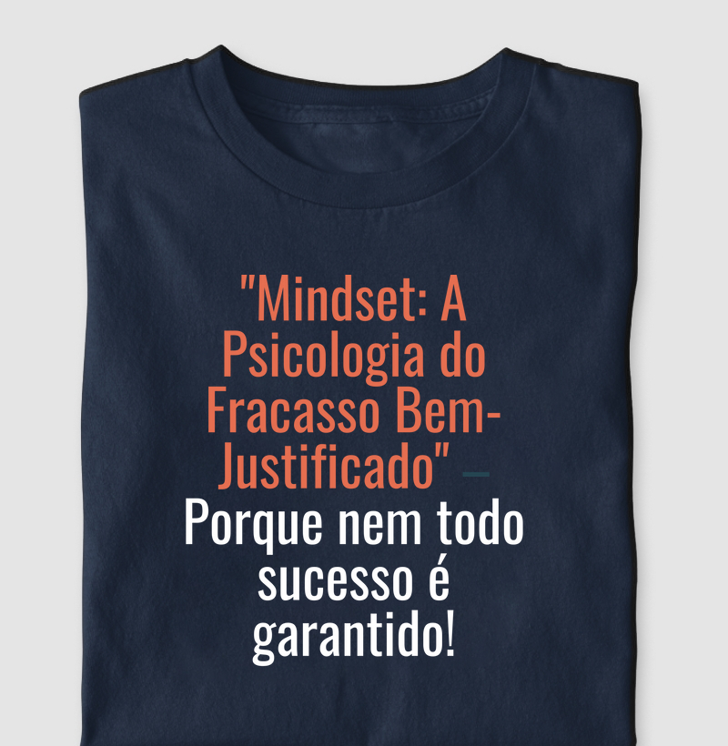 Midset: A Psicologia do Fracasso Bem Justificado
