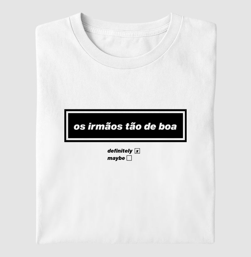 os irmãos tão de boa (definitely)