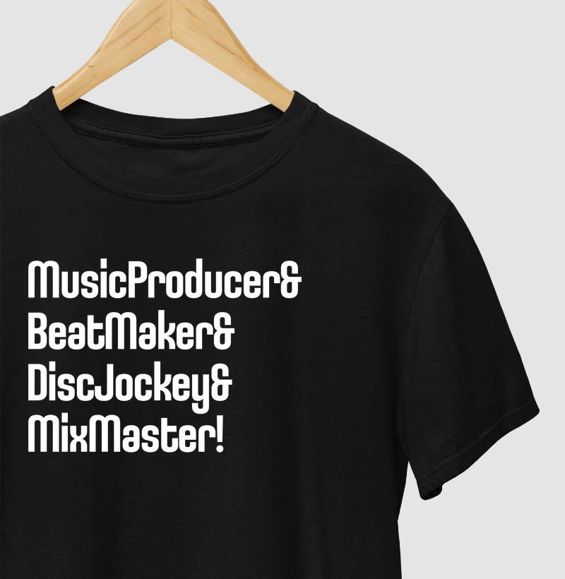 MusicProducer & BeatMaker & DiscJockey & MixMaster!