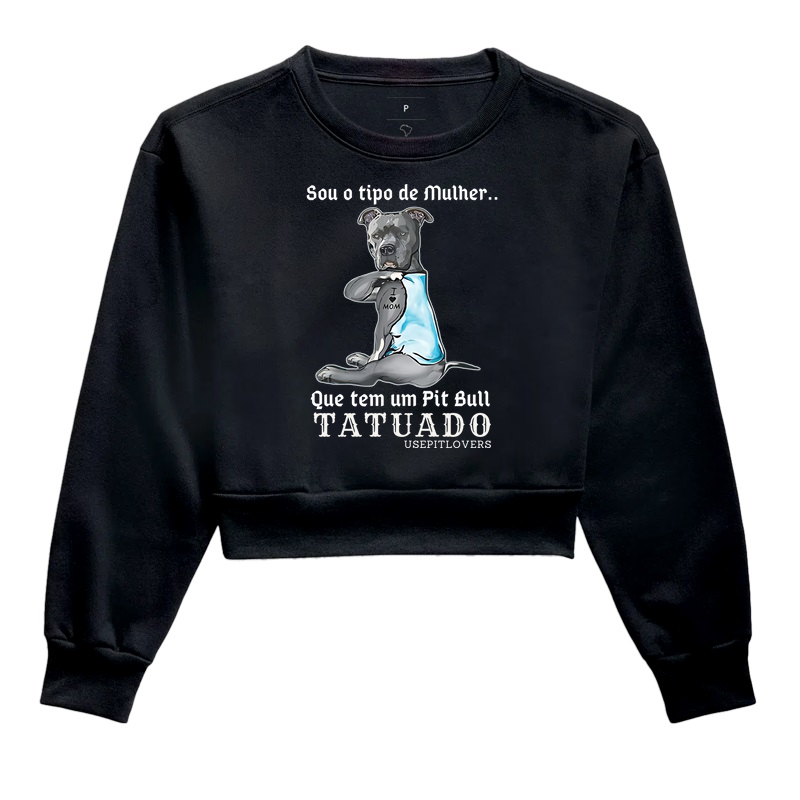 SOU O TIPO DE MULHER... QUE TEM UM PIT BULL TATUADO