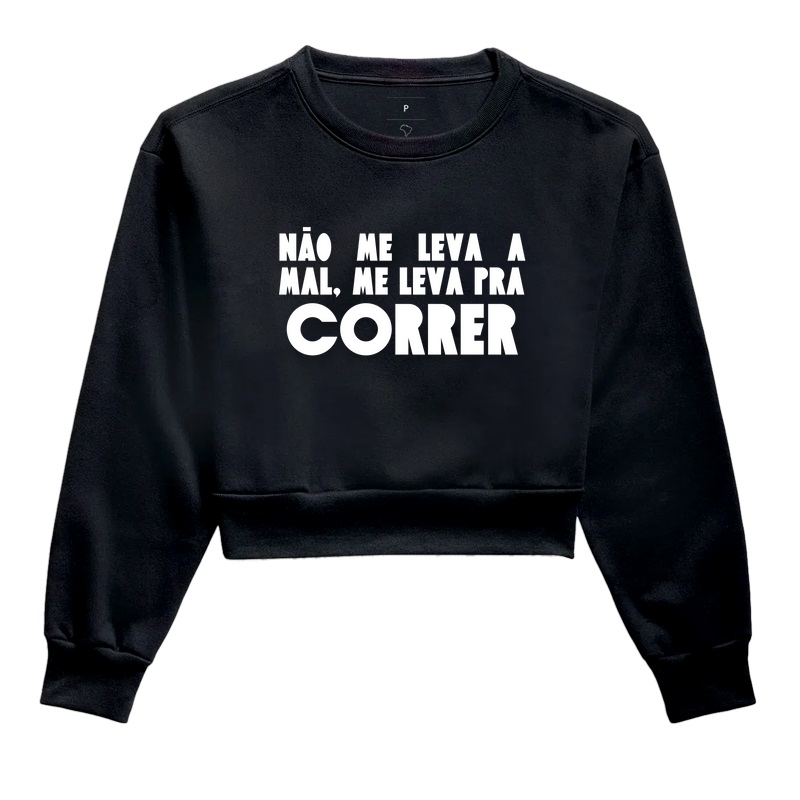 Não me leva a mal, me leva pra correr
