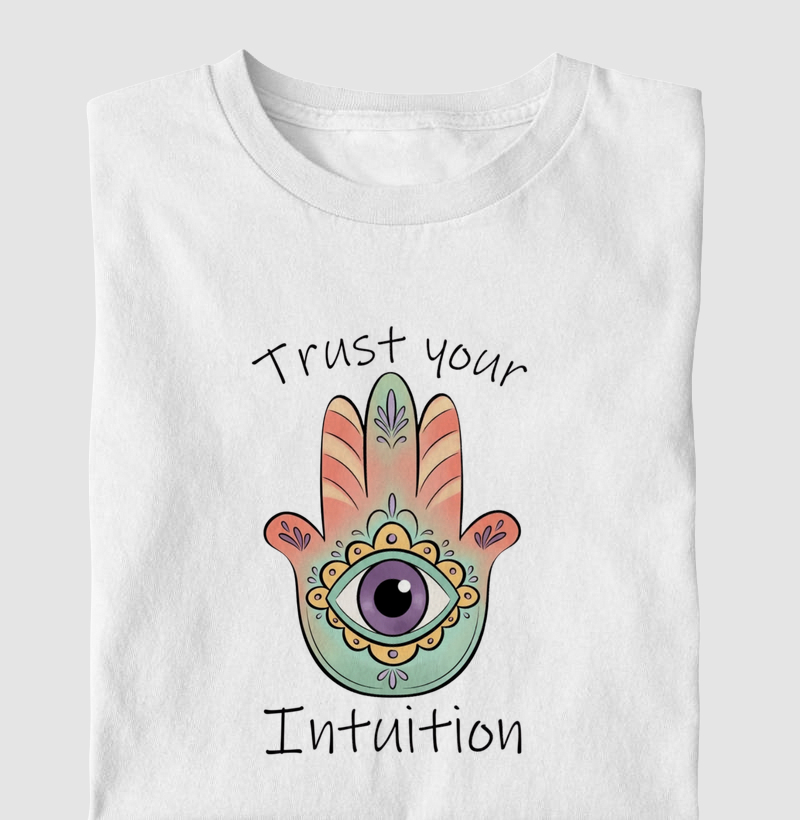 TRUST YOUR INTUITION