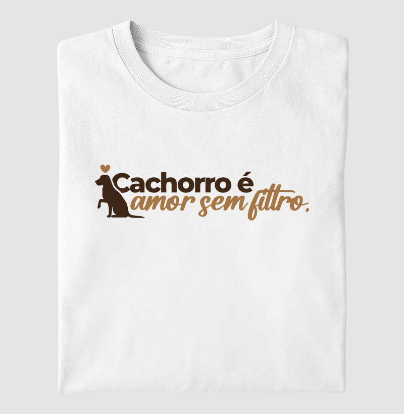 Cachorro é amor sem filtro.