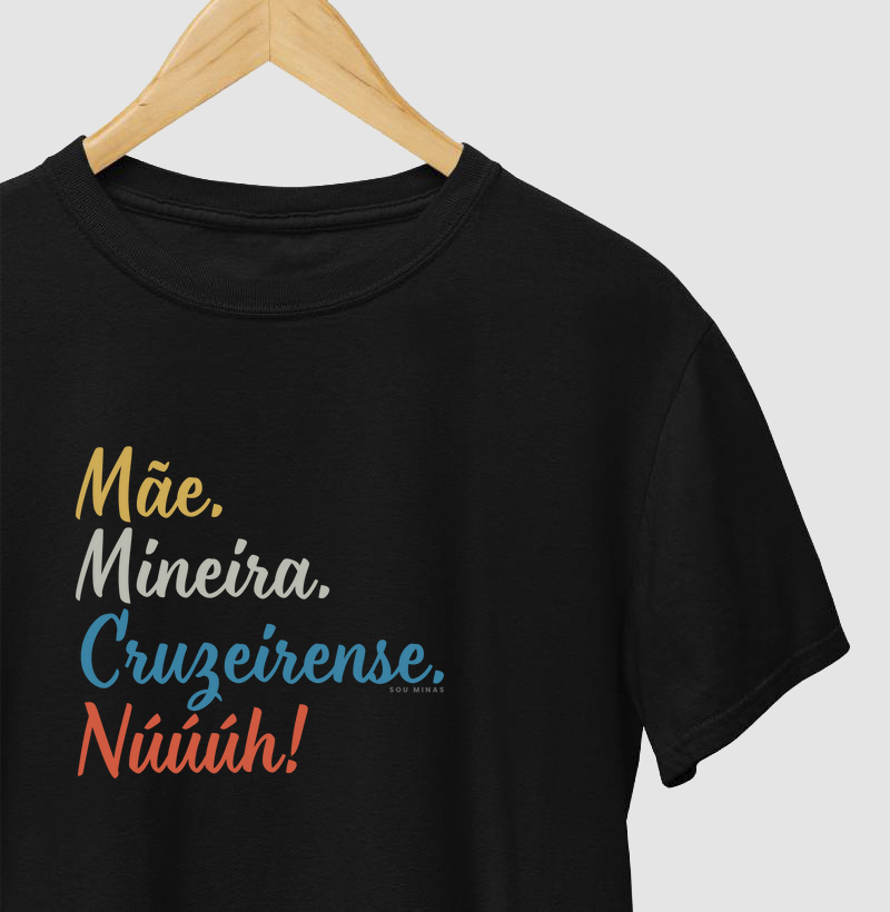 Mãe. Mineira. Cruzeirense. Núúúh!