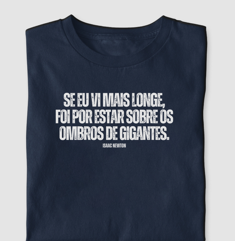 Sobre os ombros de gigantes - Isaac Newton