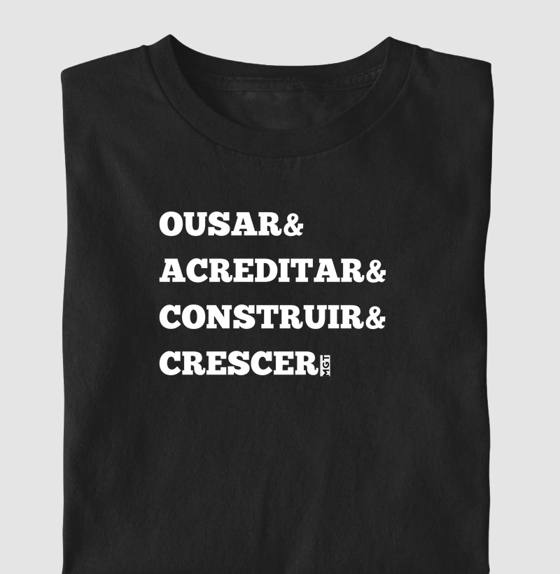 OUSAR&ACREDITAR&CONSTRUIR&CRESCER