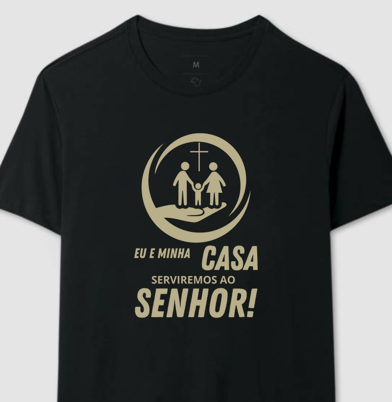 "Eu e Minha Casa Serviremos ao Senhor"