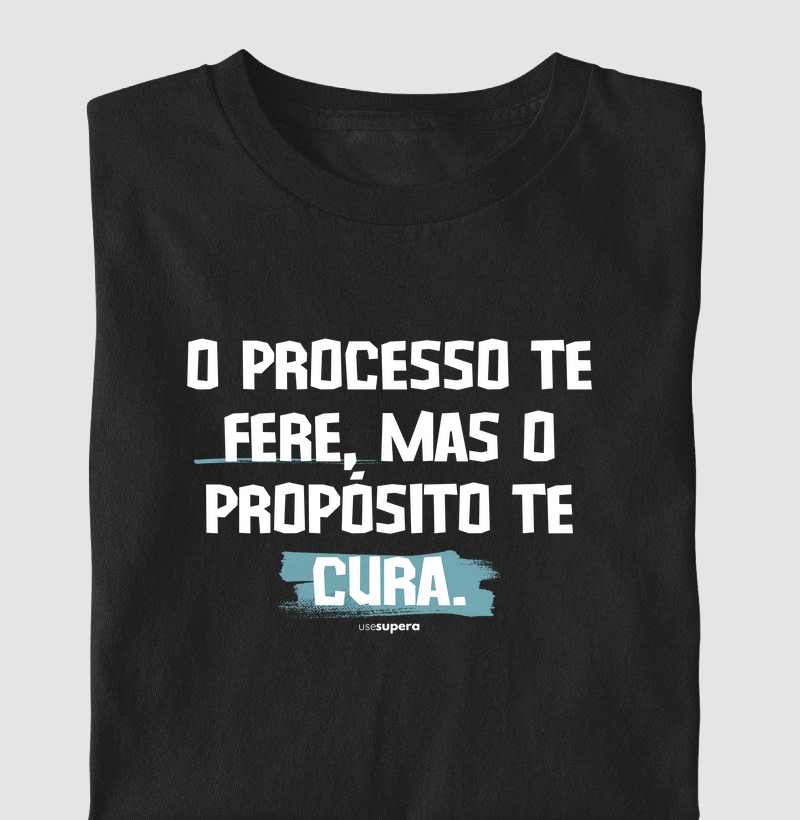 "O processo te fere mas o propósito te cura"