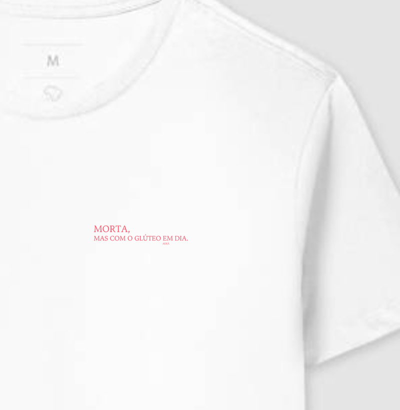 Morta, mas com o glúteo em dia.