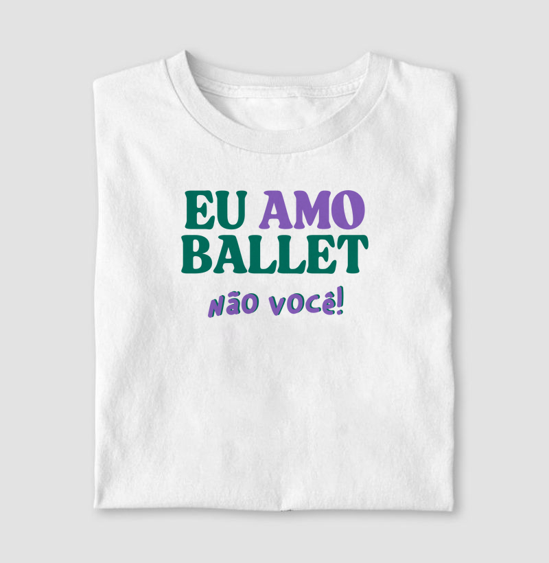Não você!