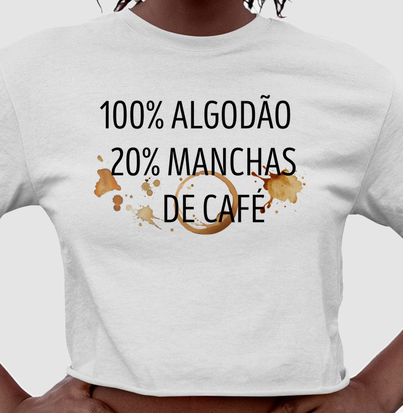 100% Algodão 20% Manchas de café