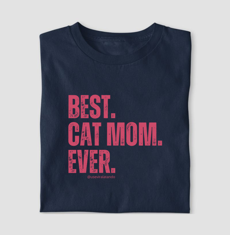 Best Cat Mom Ever