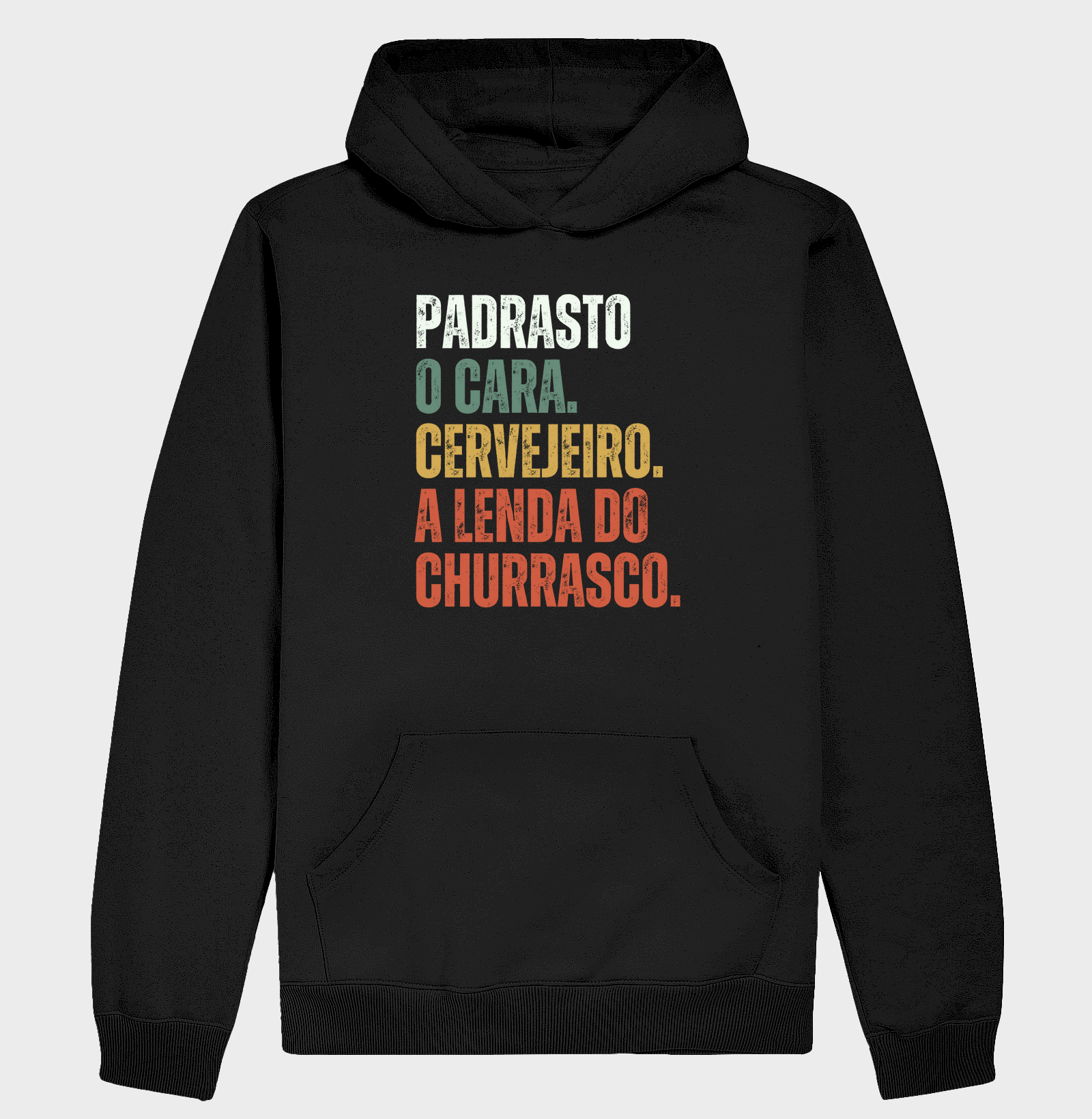 Padrasto. O cara. Cervejeiro. A lenda do churrasco