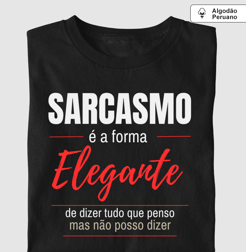 SARCASMO É: