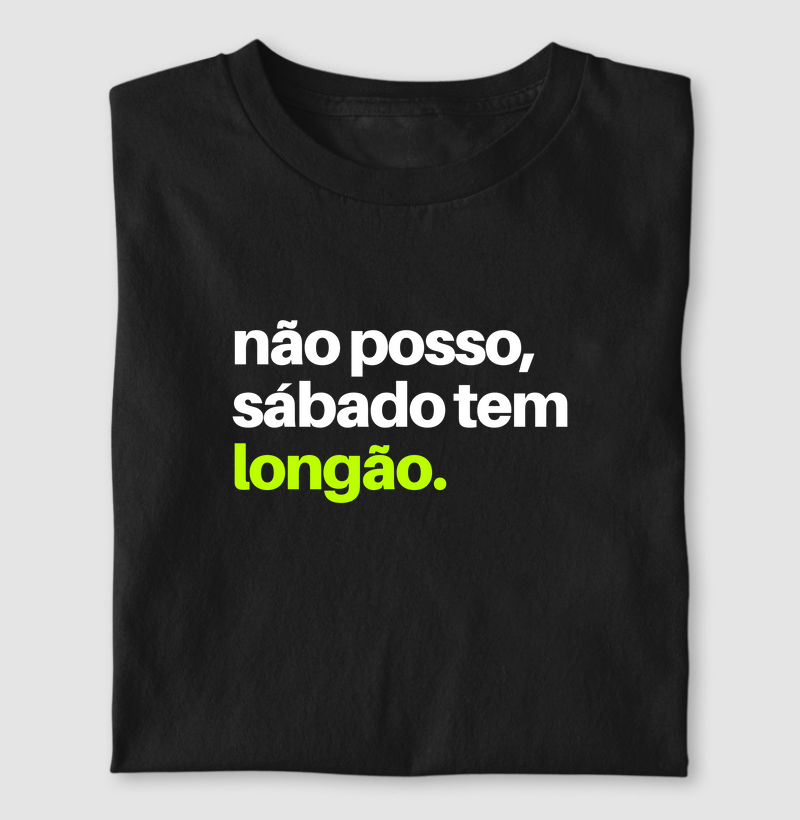 Camiseta Sábado tem longão