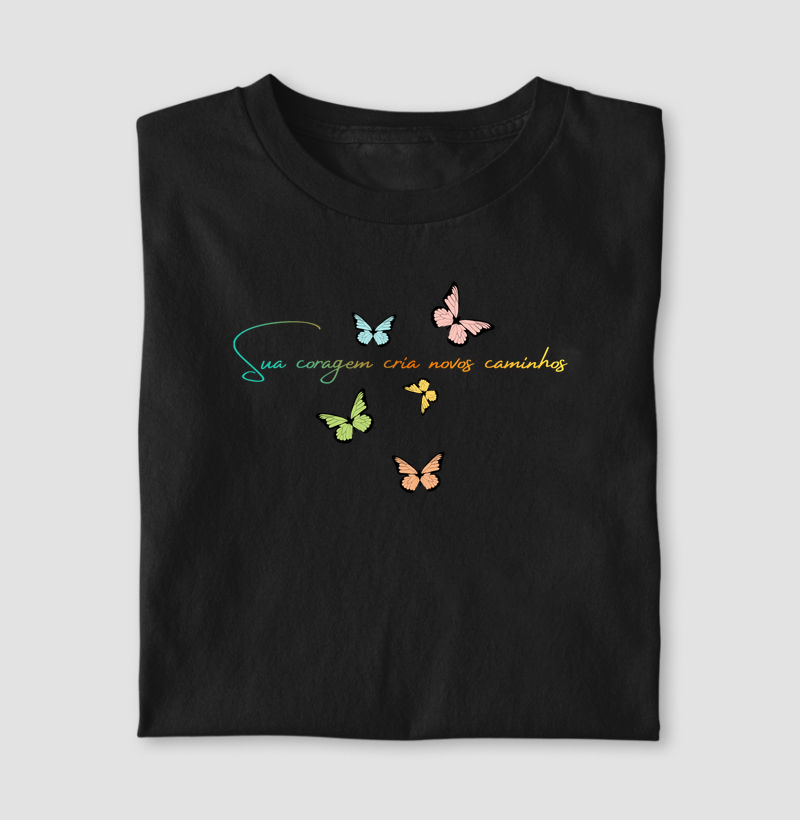 Sua Coragem Cria Novos Caminhos