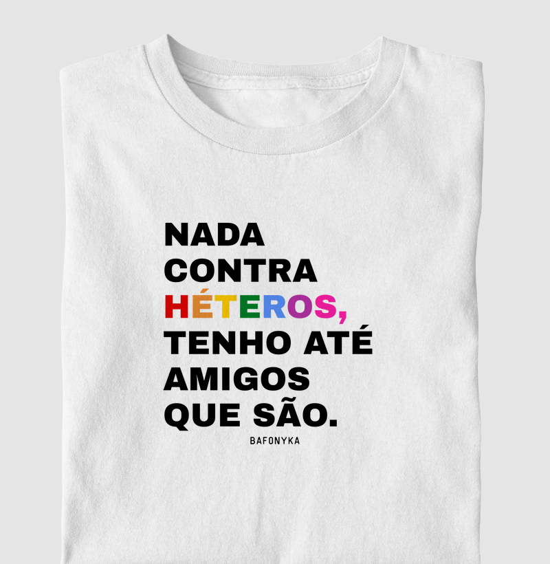 🌈 Nada Contra, Tenho Até Amigos Hétero