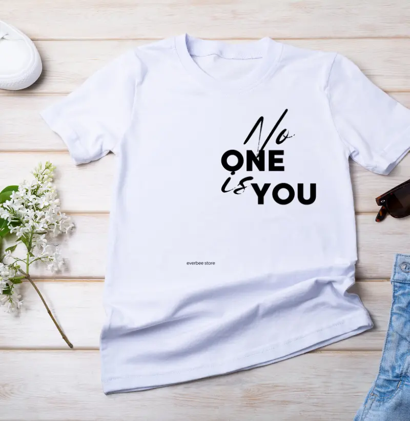 No one is you
