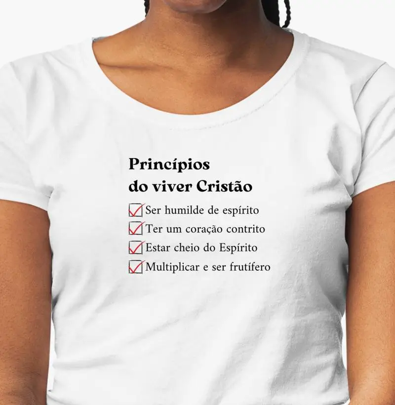 Camiseta Feminina "Princípios do viver Cristão"
