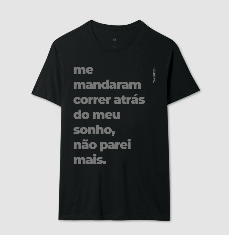 ME MANDARAM CORRER ATRÁS DO MEU SONHO