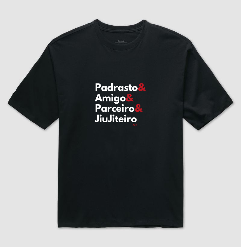 Padrasto & Amigo & Parceiro & JiuJiteiro 