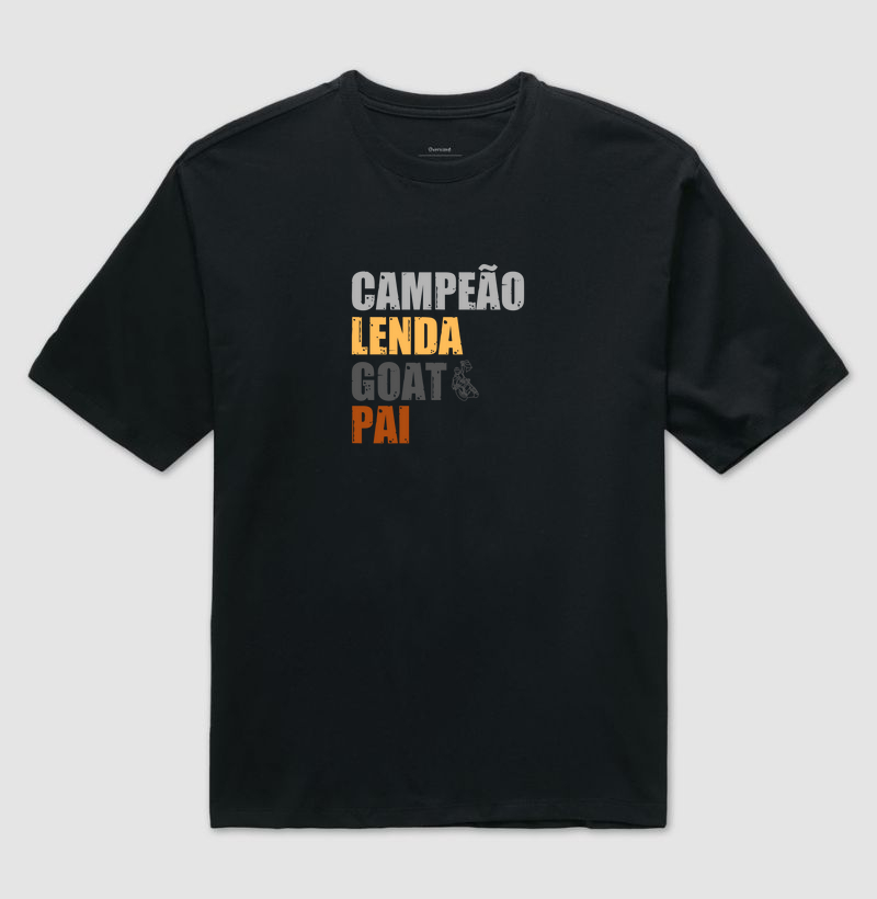 CAMPEÃO. LENDA. GOAT. PAI.