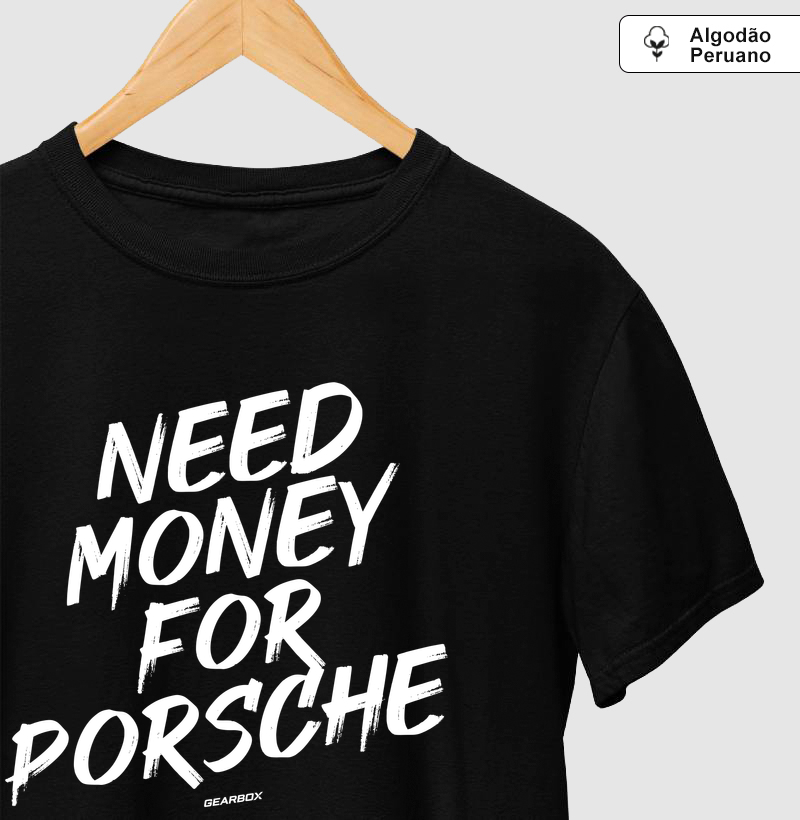 NEED MONEY FOR PORSCHE