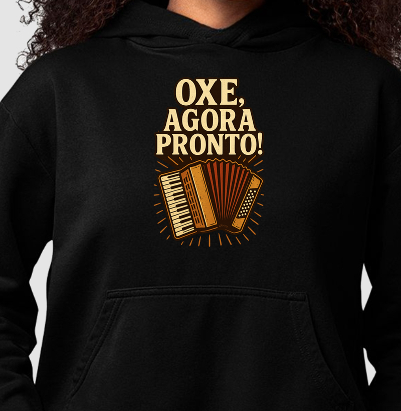 Oxe, agora pronto sanfona!