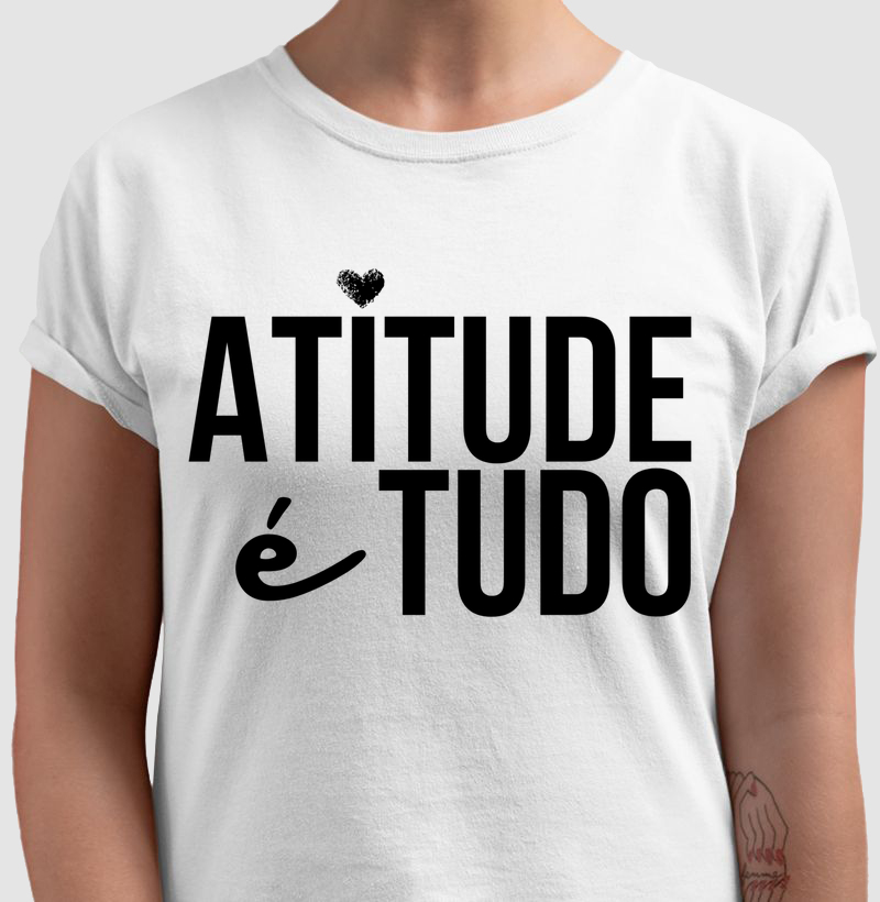 Atitude é tudo
