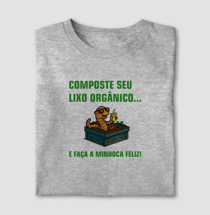 COMPOSTAGEM, FAÇA A MINHOCA FELIZ!
