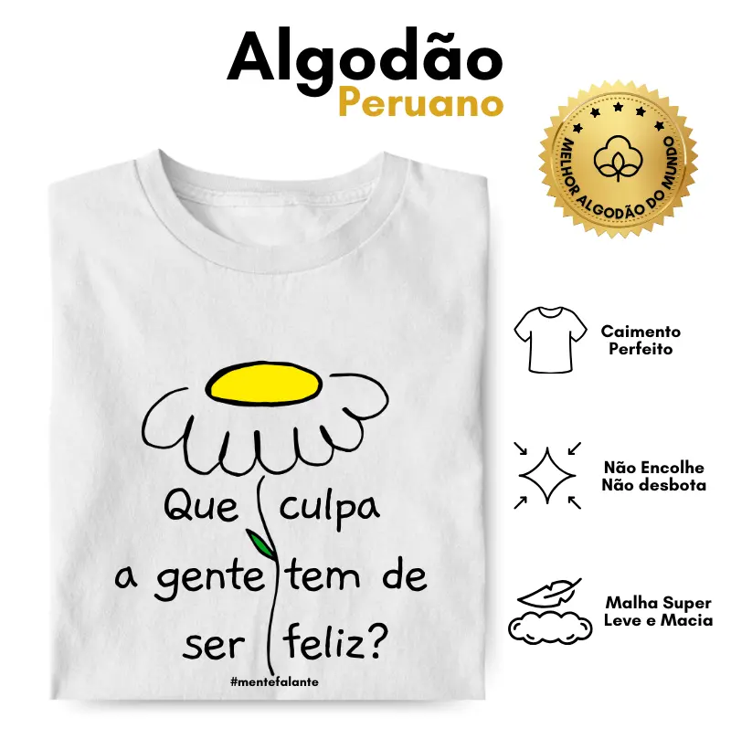 Que Culpa a Gente Tem de Ser Feliz?