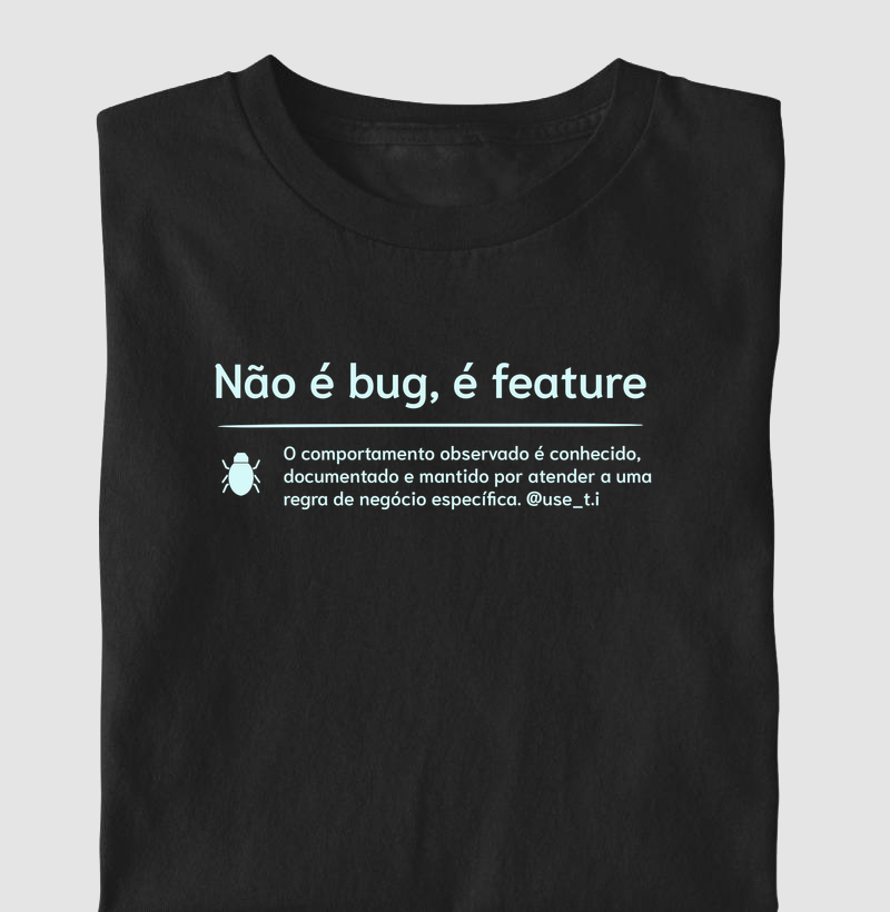 Não é bug, é feature - Descrição