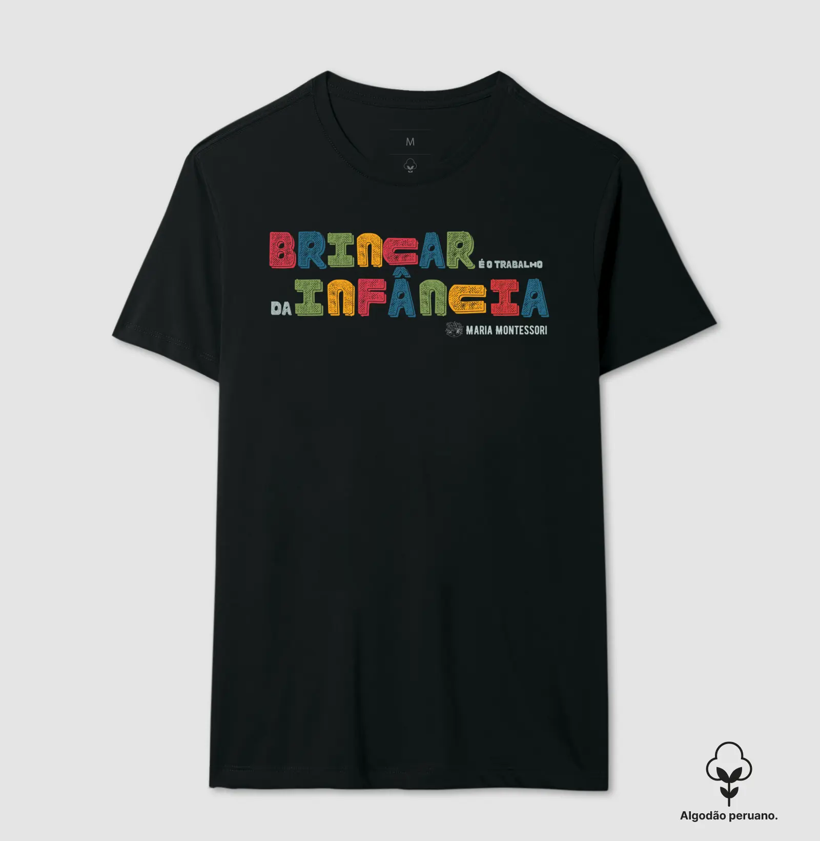 Camiseta Premium Algodão Peruano Orgânico | Brincar é o trabalho da infância