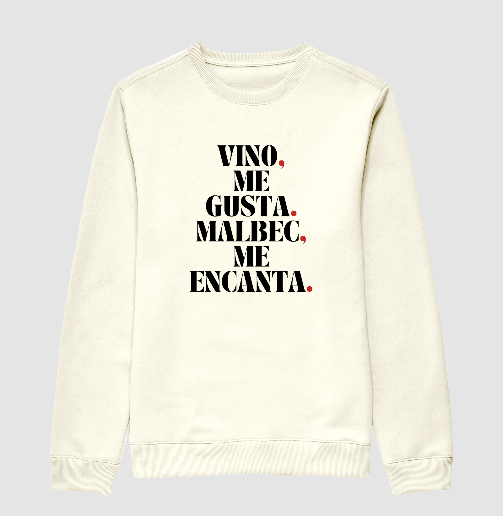 Vino me gusta, Malbec me encanta.
