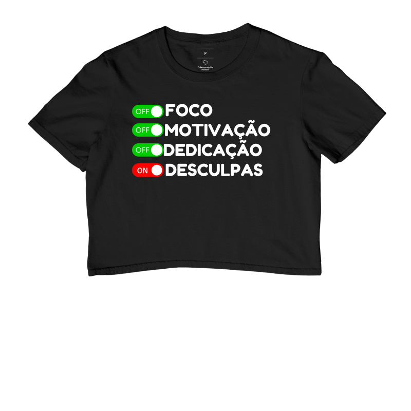 Foco ON, Desculpas OFF