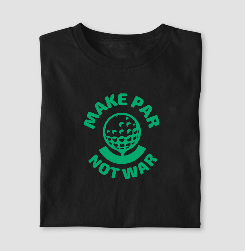 MAKE PAR NOT WAR
