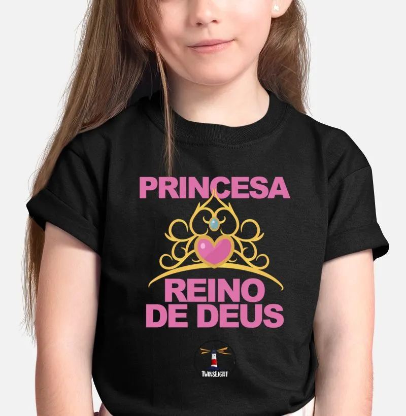 Princesa do Reino de Deus camiseta qualidade Reserva