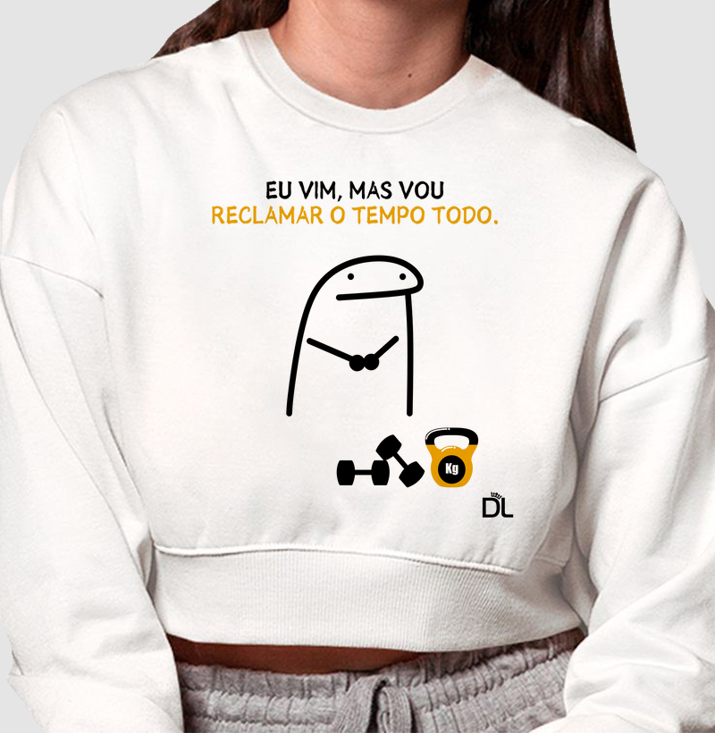 Eu Vim, Mas Vou Reclamar o Tempo Todo