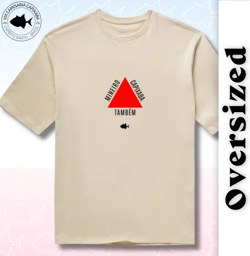Capixaba Também Mineiro - Oversized - #28522