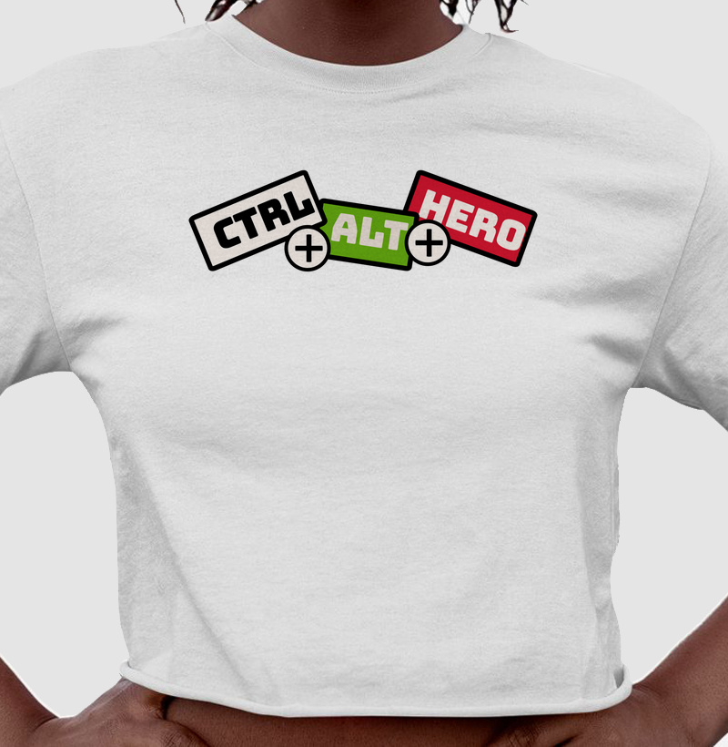 CTRL + ALT + HERO: Cropped - Estilo Geek para Heróis do Cotidiano