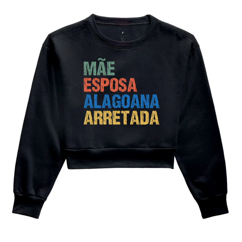 Mãe | Esposa | Alagoana | Arretada