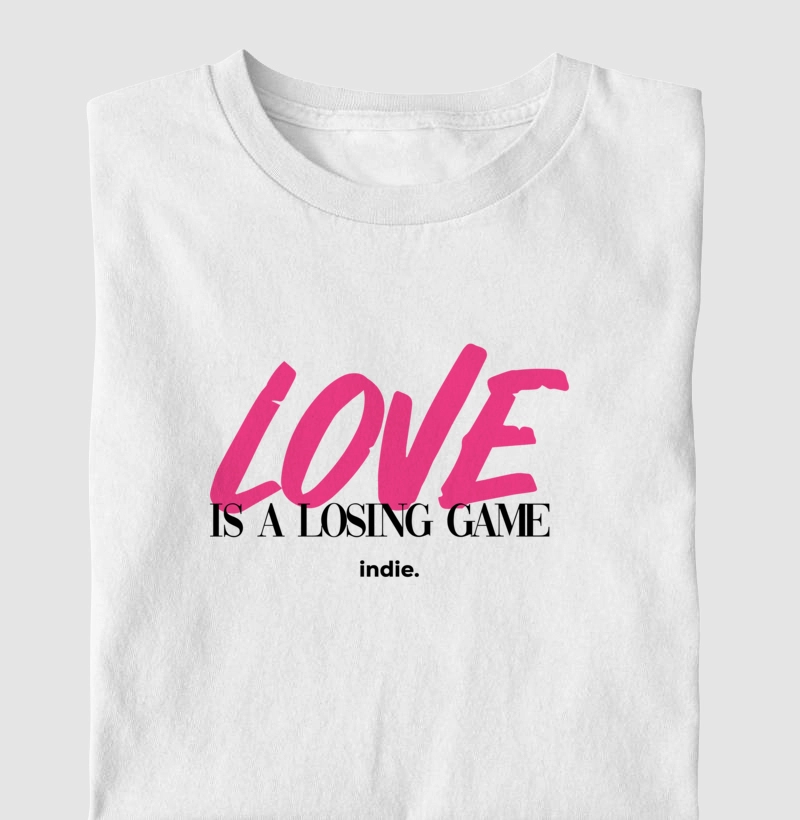 LOVE IS A LOSING GAME