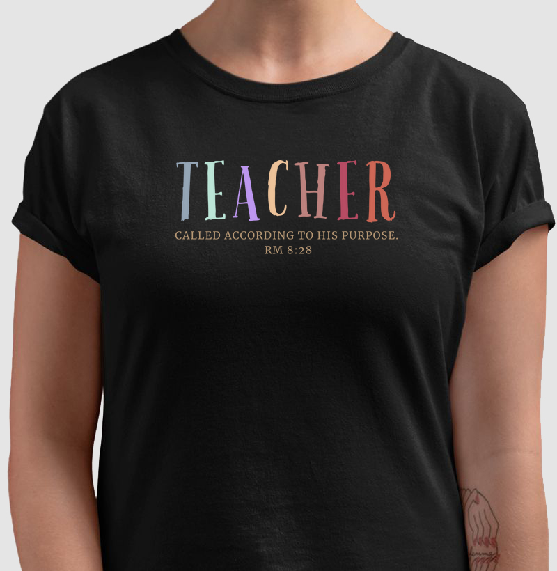 Teacher called according to His purpose – Rm 8:28