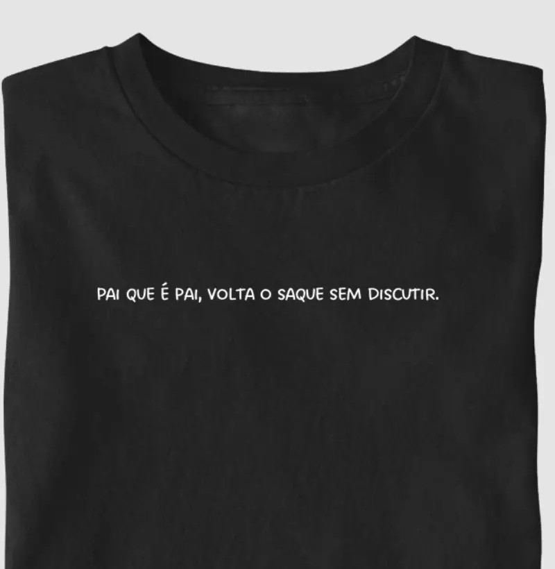 Pai que é pai, volta o saque sem reclamar