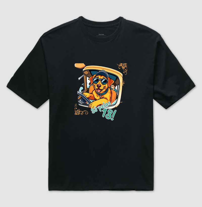 Camiseta Oversized Só Pelas 18