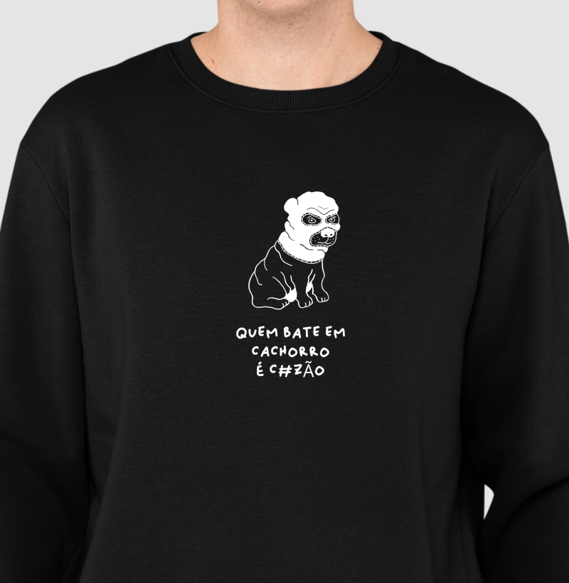 Quem bate em cachorro é c#zão