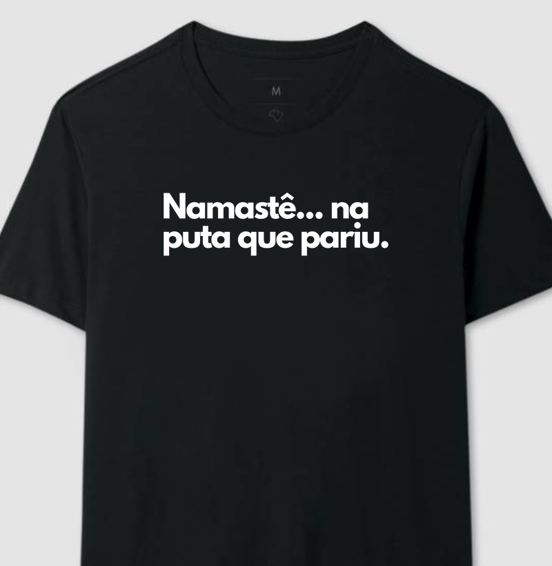 Camisetas Sarcasticas - Namastê