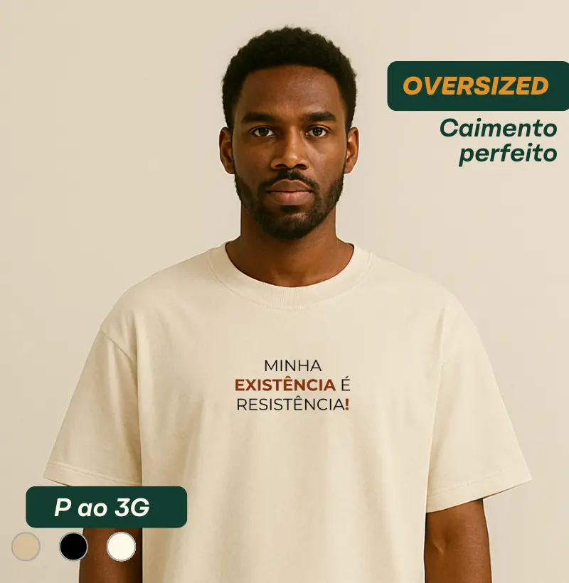 Minha existência é resistência!