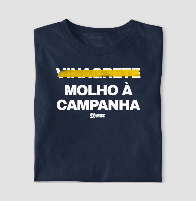 Vinagrete não. Molho à Campanha