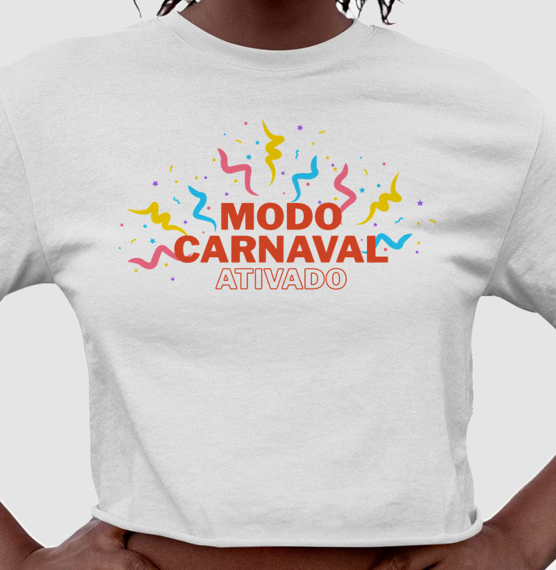 Camiseta 'Modo Carnaval: Ativado' | Coleção de Carnaval | MILAH